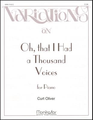 Oh, That I Had a Thousand Voices